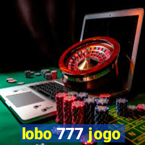 lobo 777 jogo